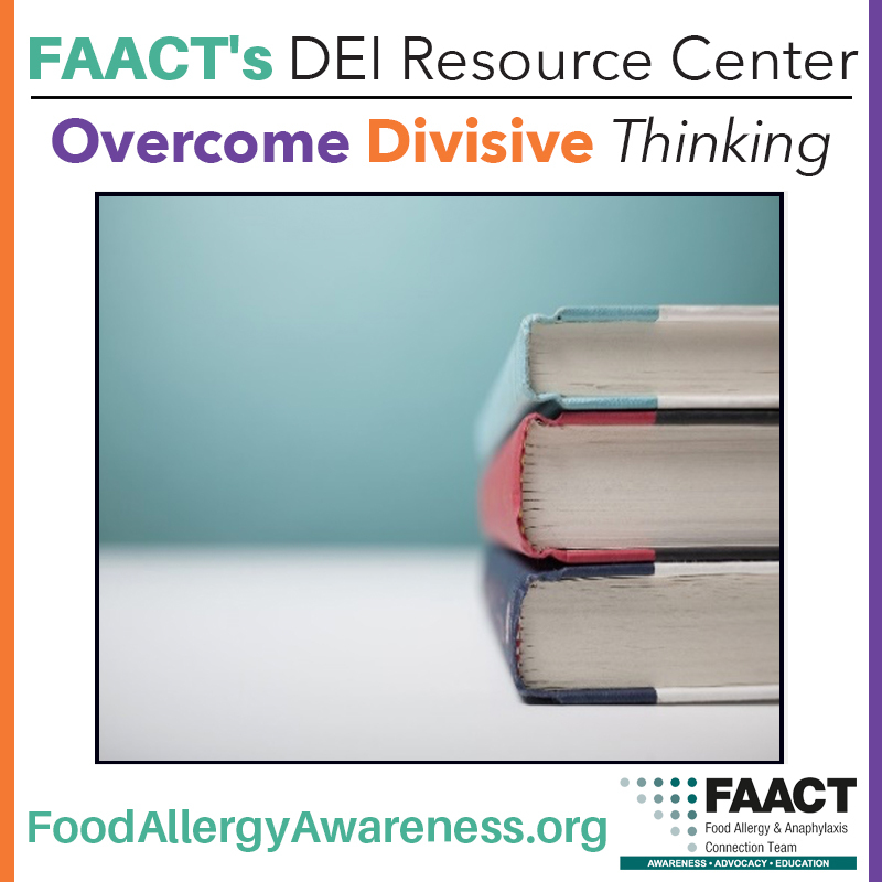 Overcome Divisive Thinking - FAACT DEI Resource Center